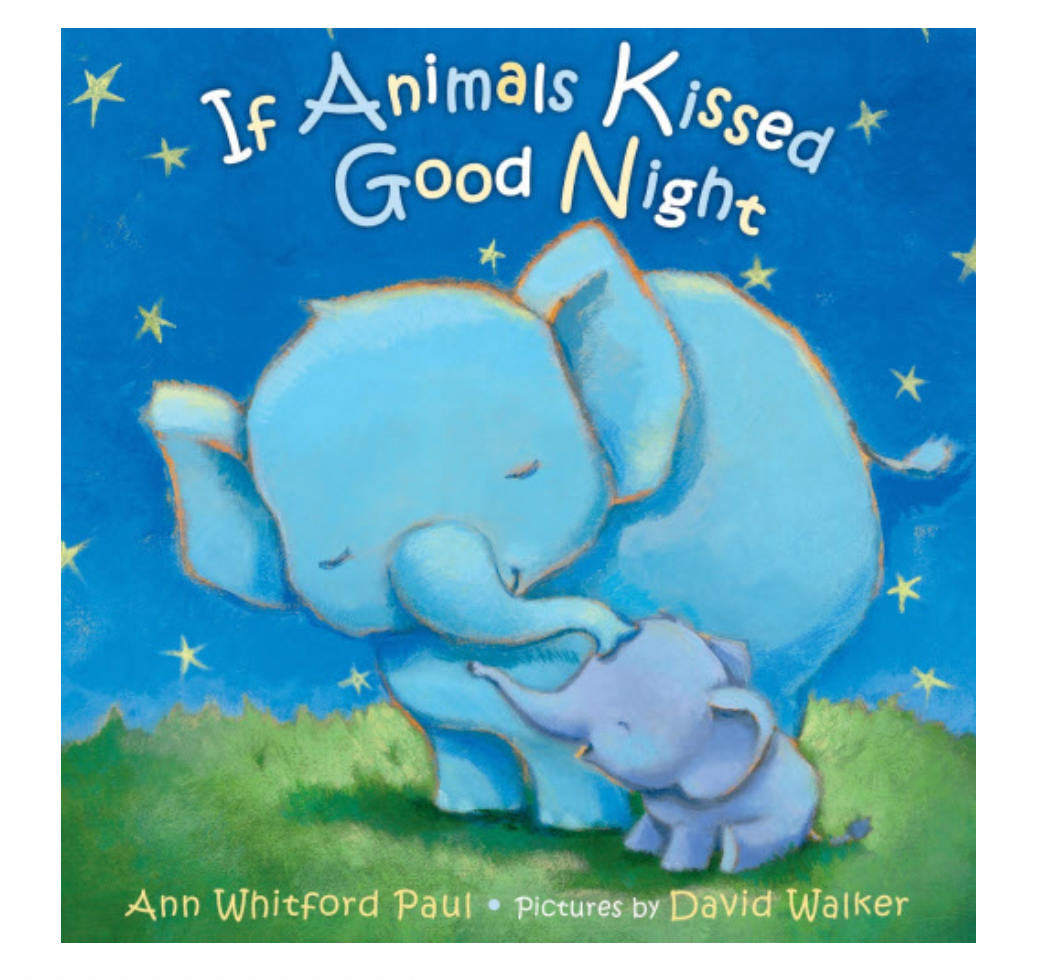 If Animals Kissed Goodnight