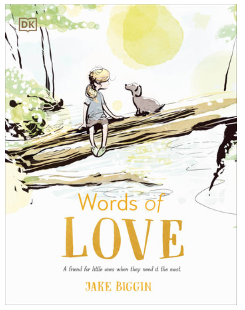 Words of Love - A Friend for Little Ones When They Need it the Most