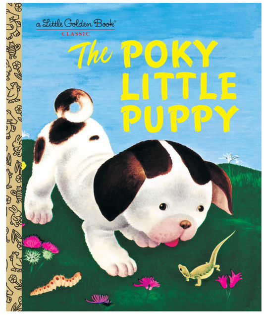 A Little Golden Book: The Poky Little Puppy