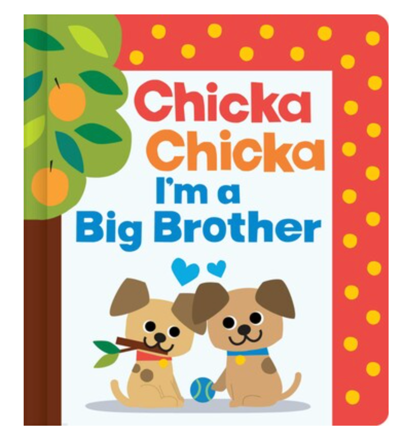 Chicka Chicka I'm a Big Brother