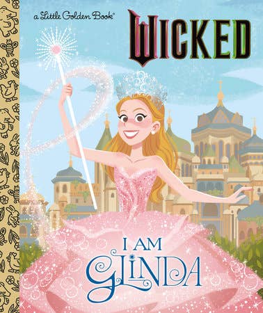A Little Golden Book: : I Am Glinda