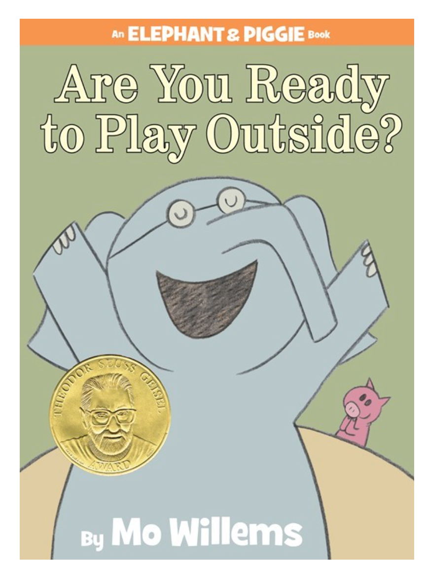Are You Ready to Play Outside? An Elephant and Piggie Book