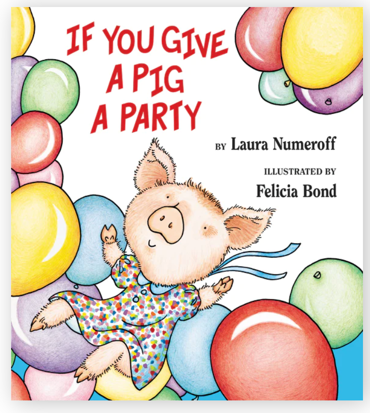 If You Give A Pig A Party