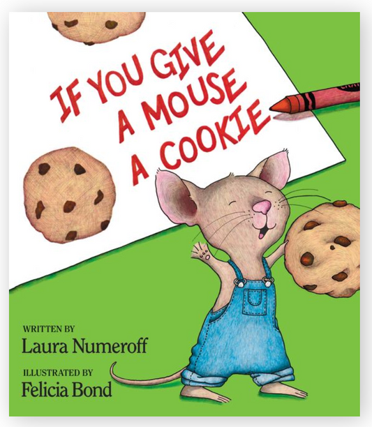 If You Give A Mouse A Cookie