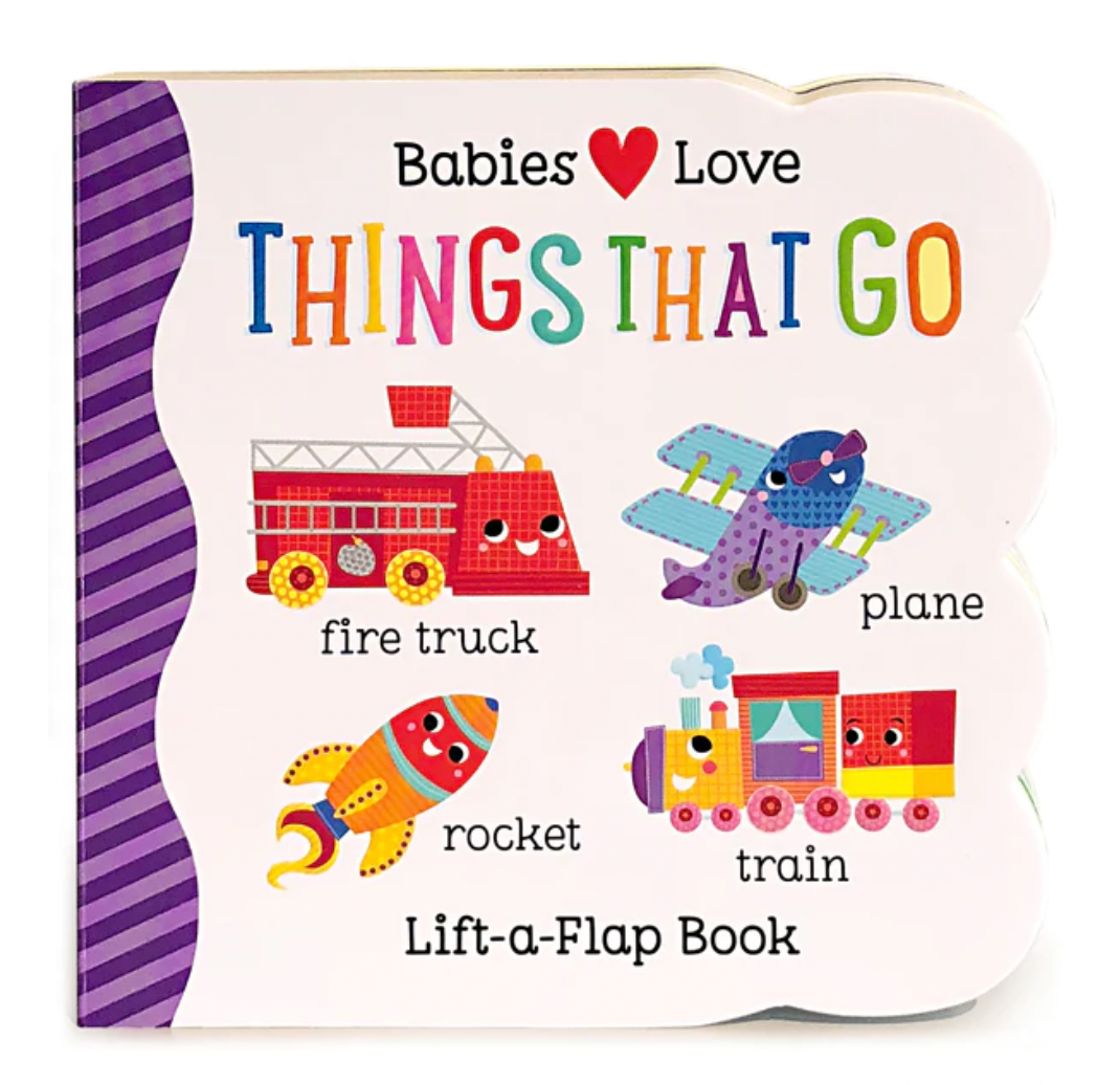 Babies Love Things That Go