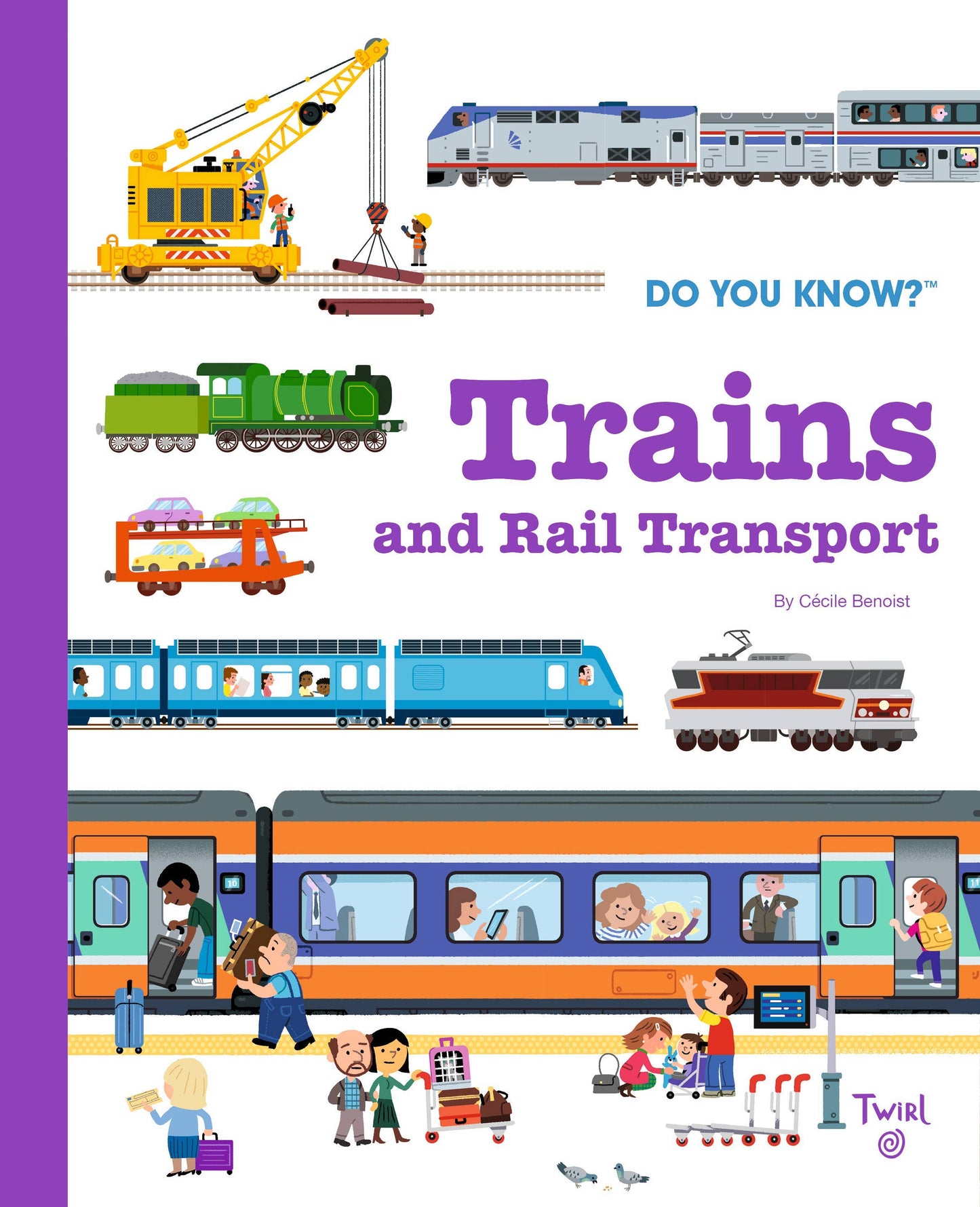 Do You Know?: Trains and Rail Transport