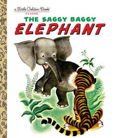 A Little Golden Book: The Saggy Baggy Elephant