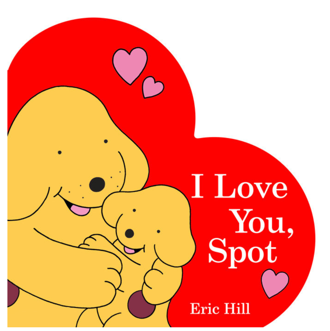 I Love You, Spot Board Book