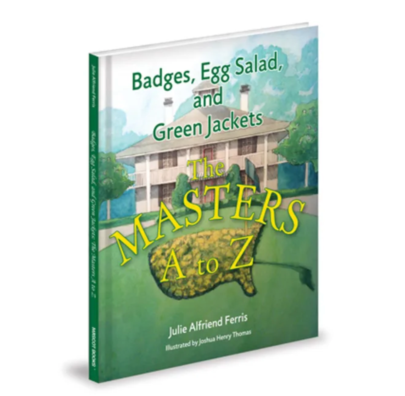 Badges, Egg Salad, and Green Jackets: The Masters A to Z