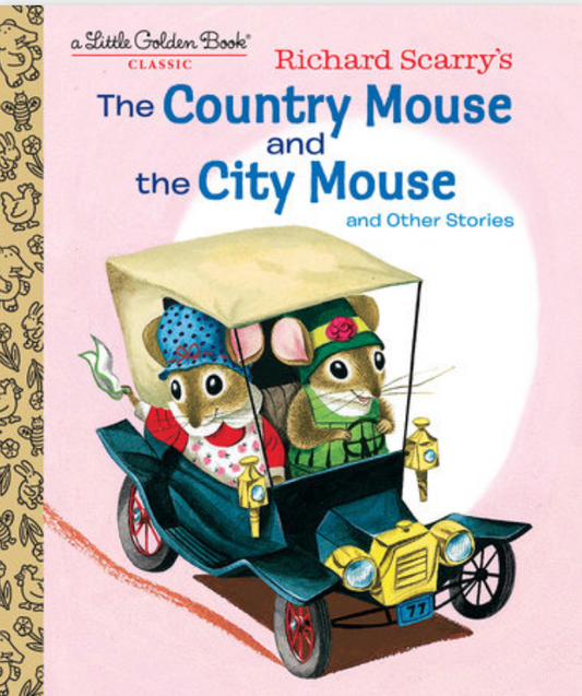A Little Golden Book: Richard Scarry's The Country Mouse and the City Mouse