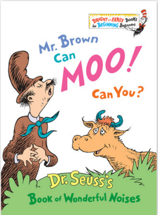 Dr. Seuss's Mr. Brown Can Moo! Can You?