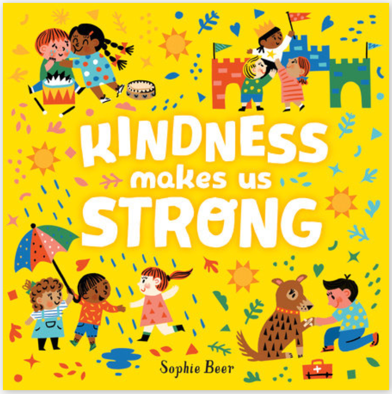 Kindness Makes us Strong