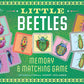 Beetles Little Memory & Matching Game