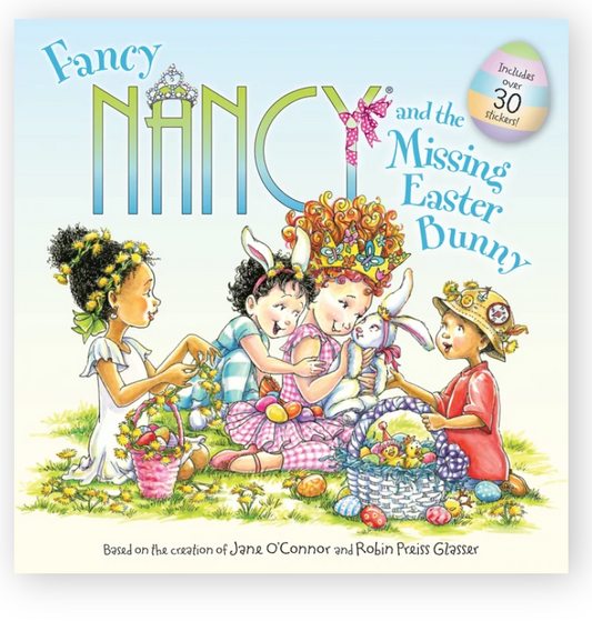 Fancy Nancy and the Missing Easter Bunny