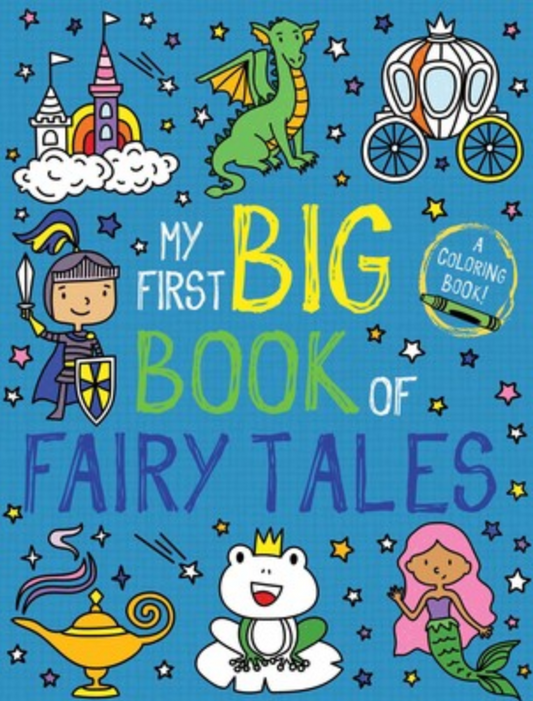 First Big Book of Fairy Tales Coloring Book