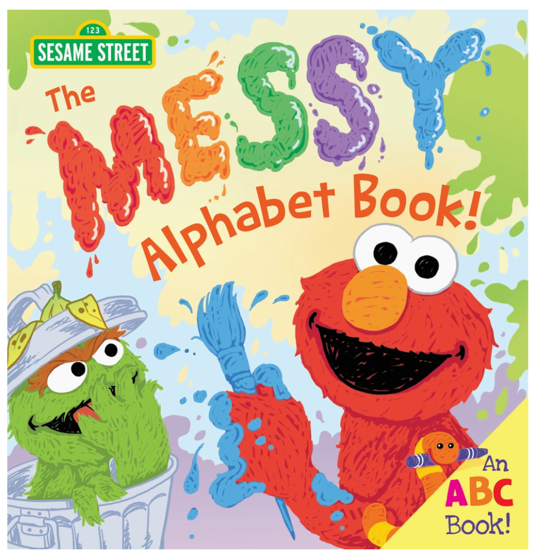 Messy Alphabet Book: A Sesame ABC Book!