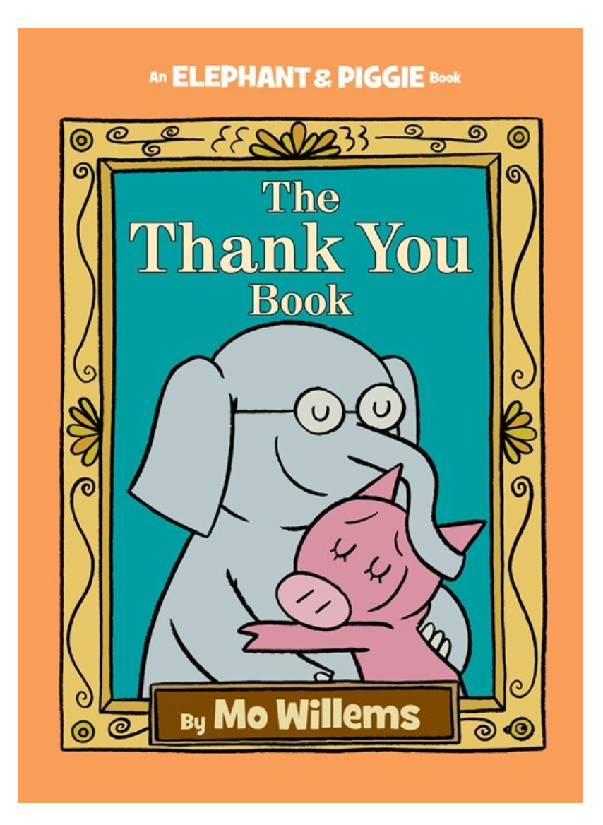 The Thank You Book, An Elephant and Piggie Book