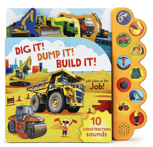 Dig It! Dump It! Build It! Sound Book