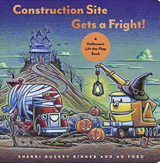 Construction Site Gets a Fright! A Halloween Lift-the-Flap Book