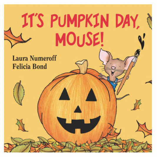 It's Pumpkin Day, Mouse!