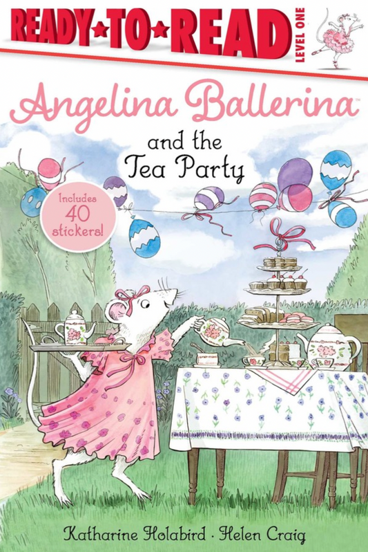 Angelina Ballerina and the Tea Party: Ready to Read